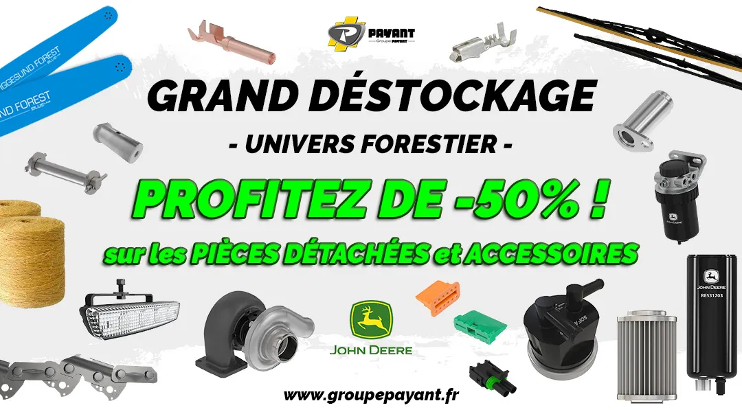 Grand déstockage sur pièces et accessoires pour engins forestiers