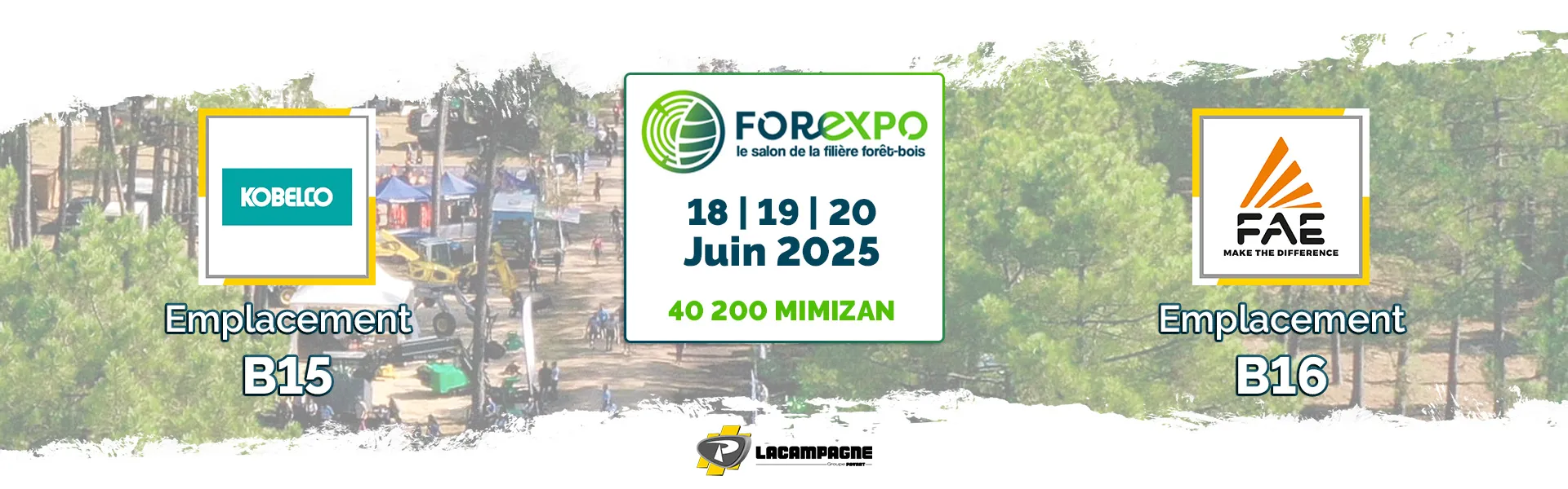 FOREXPO 2025 avec Kobelco, FAE et Lacampagne FOREXPO 2025 avec Kobelco, FAE et Lacampagne