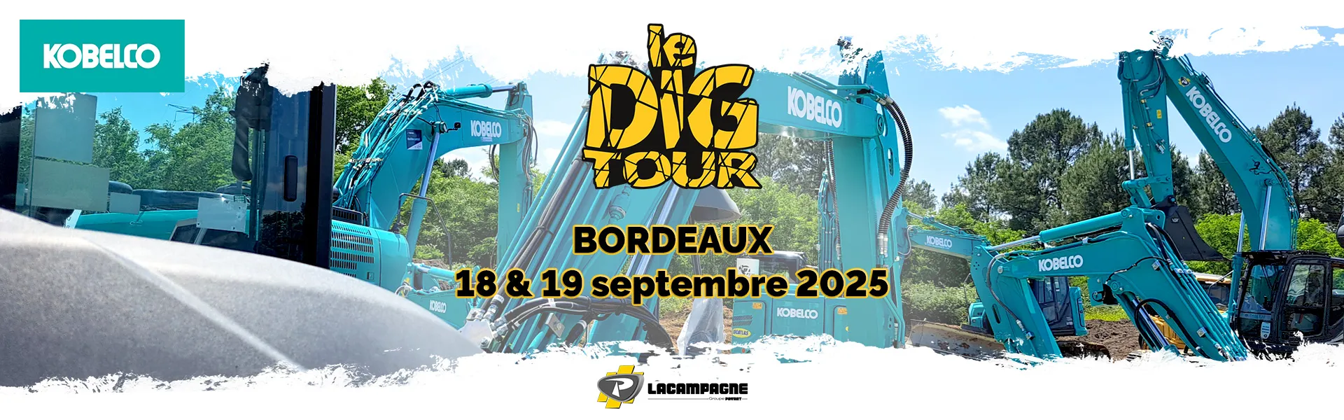 Le Dig Tour 2025 à Bordeaux avec KOBELCO et LACAMPAGNE