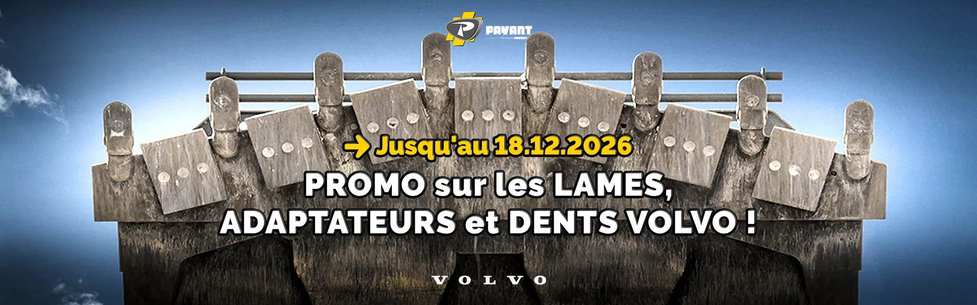 Promotion sur les dents, lames et adaptateurs VOLVO avec PAYANT